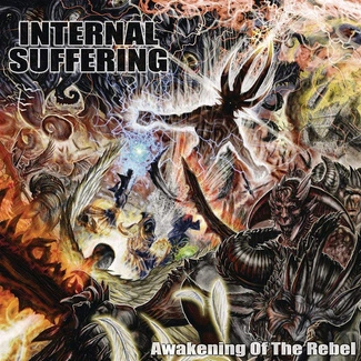 INTERNAL SUFFERING Awakening Of The Rebel CD
