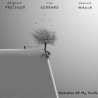 PREISNER, ZBIGNIEW WANIA, DOMINIK Melodies Of My Youth CD