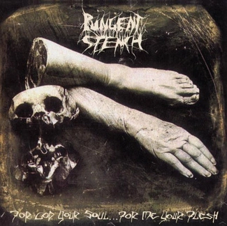 PUNGENT STENCH For God Your Soul For Me Your Flesh 2LP