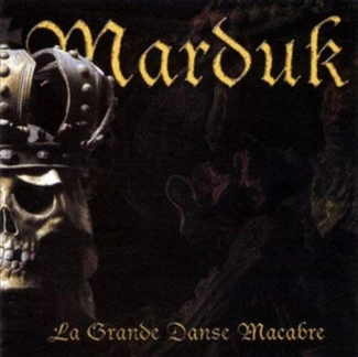 MARDUK La Grande Danse Macabre (re-issue + Bonus) CD