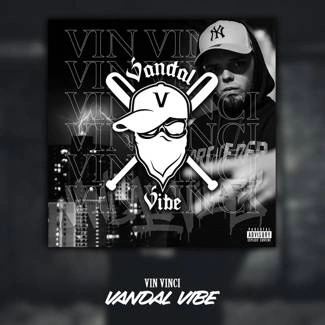 VIN VINCI Vandal Vibe CD