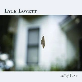 LYLE LOVETT 12th Of June CD