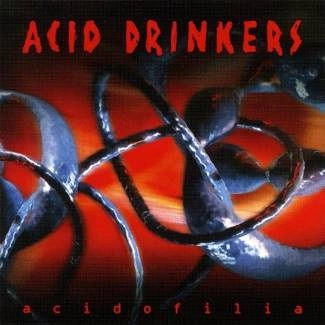 ACID DRINKERS Acidofilia CD