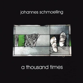 SCHMOELLING, JOHANNES A Thousand Times CD
