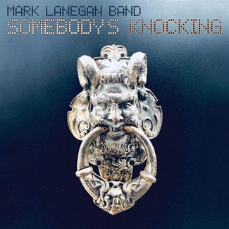 MARK LANEGAN BAND Somebody’s Knocking CD DIGIPAK