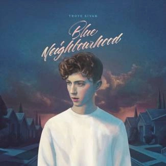 SIVAN, TROYE Blue Neighbourhood (pl) CD