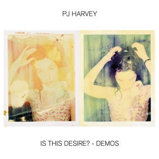 PJ HARVEY Is This Desire? - Demos CD