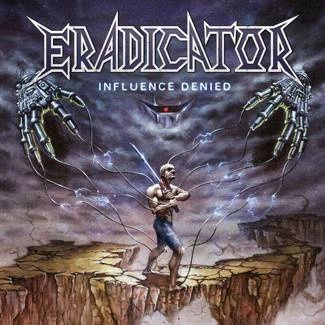 ERADICATOR Influence Denied CD DIGIPAK