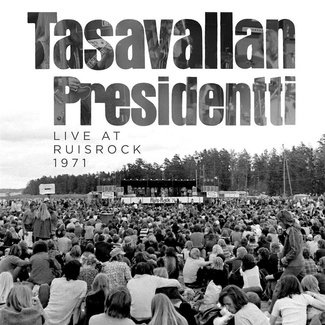 TASAVALLAN PRESIDENTTI Live At Ruisrock 1971 2CD DIGIPAK