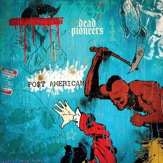 DEAD PIONEERS Post American LP