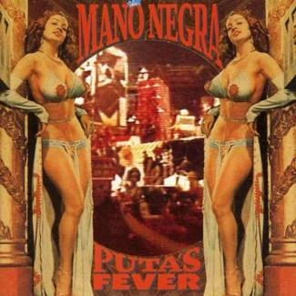 MANO NEGRA Puta's Fever CD