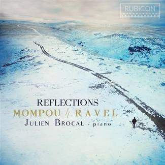 MOMPOU RAVEL Reflections Brocal CD DIGIPAK