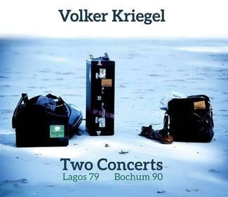 KRIEGEL, VOLKER Two Concerts Lagos 1979 & Bochum 1990 2CD DIGIPAK