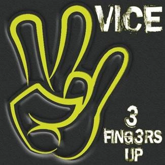 VICE 3 Fingers Up CD