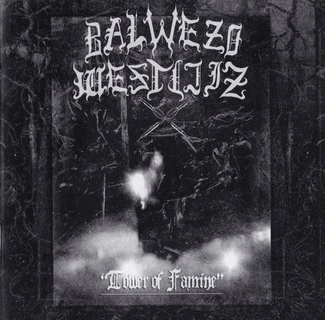 BALWEZO WESTIJIZ Tower Of Famine CD