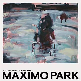 MAXIMO PARK Nature Always Wins CD
