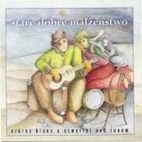 STARE DOBRE MALZENSTWO Czarny Blues O Czwartej Nad... CD