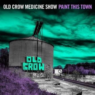 OLD CROW MEDICINE SHOW Paint This Town LP