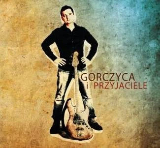 GORCZYCA, ŁUKASZ Gorczyca I Przyjaciele CD