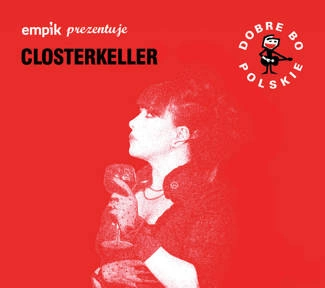 CLOSTERKELLER Dobre Bo Polskie CD