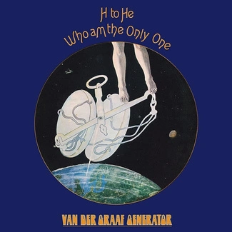 VAN DER GRAAF GENERATOR H To He Who Am The Only One CD