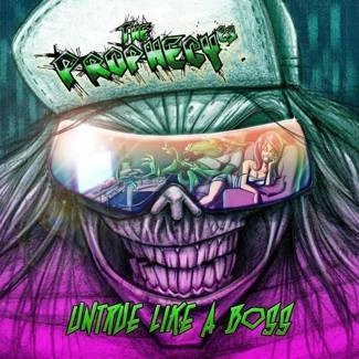 PROPHECY 23, THE Untrue Like A Boss CD