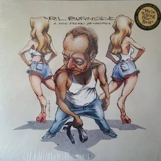 RL BURNSIDE A Ass Pocket Of Whiskey LP