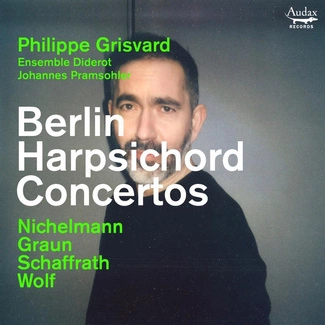 ENSEMBLE DIDEROT JOHANNES PRAMSOHLER PHILIPPE GRISVARD Berlin Harpsichord Concertos CD