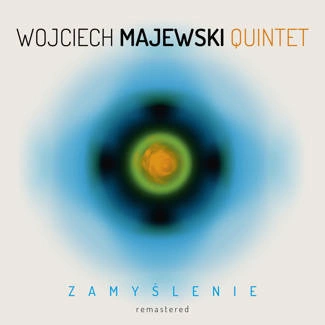 WOJCIECH MAJEWSKI QUINTET Zamyslenie CD