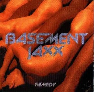 BASEMENT JAXX Remedy CD