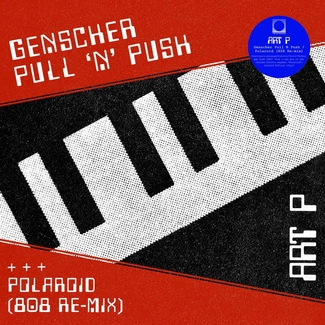 ART P / DIE SYNTHETISCHE REPUBLIK Genscher Pull N Push / Der böse Osten 12"