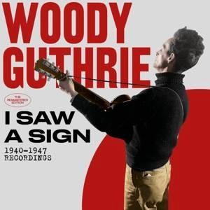 GUTHRIE, WOODY I Saw A Sign 2CD