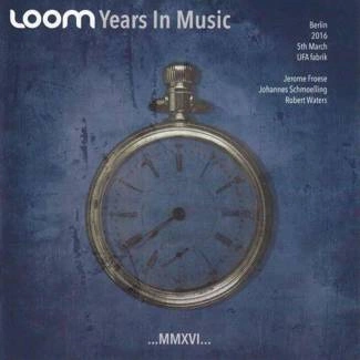 LOOM Years In Music Live In Berlin 2016 2CD