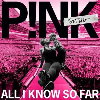 P!NK All I Know So Far: Setlist CD