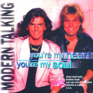 MODERN TALKING You' Re My Heart, You' Re My Soul CD