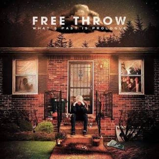 FREE THROW What's Past Is Prologue LP