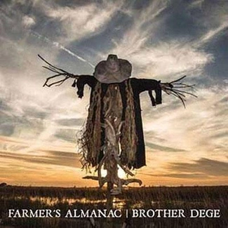BROTHER DEGE Farmer's Almanac CD DIGIPAK