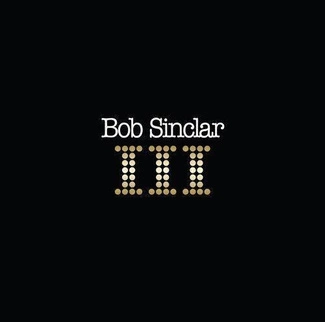 BOB SINCLAR III 2LP