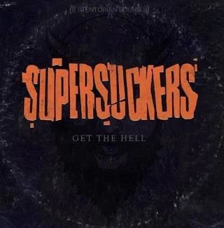 SUPERSUCKERS Get The Hell CD DIGIPAK