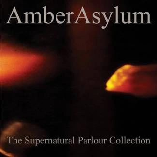 AMBER ASYLUM The Supernatural Parlour Collection 2CD DIGIPAK