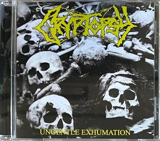 CRYPTOPSY Ungentle Exhumation CD