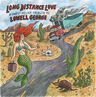 V/A Long Distance Love - A Sweet Relief Tribute To Lowell George 2CD