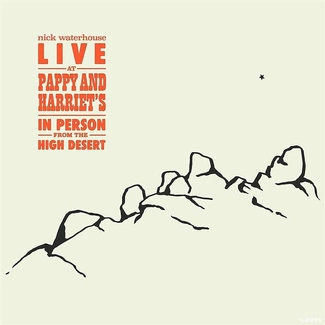 WATERHOUSE, NICK Live At Pappy & Harriet's CD DIGIPAK