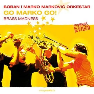 BOBAN MARKOVIĆ ORKESTAR Go Marko Go! CD
