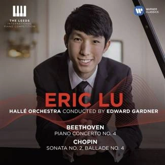 LU, ERIC Beethoven: Piano Concerto No.4 Chopin: Piano Sonata No.2 CD