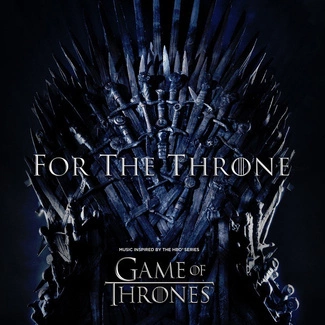 VARIOUS For The Throne (music Inspired By The Hbo Series Game Of Thrones) LP