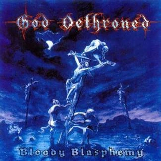 GOD DETHRONED Bloody Blasphemy CD