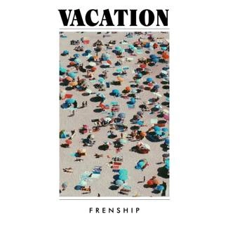 FRENSHIP Vacation LP