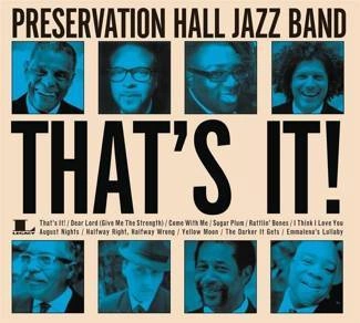 PRESERVATION HALL JAZZ BAND That’s It CD DIGIPAK