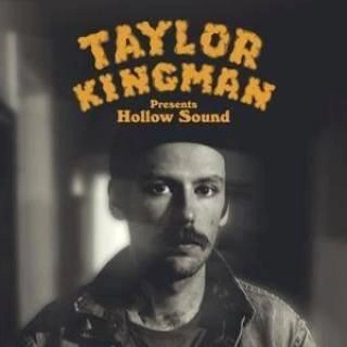 KINGMAN, TAYLOR Hollow Sound CD